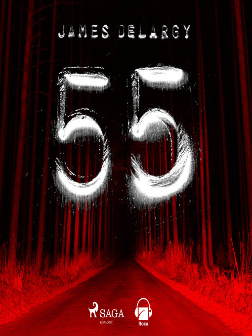 Title details for 55 by James Delargy - Available
